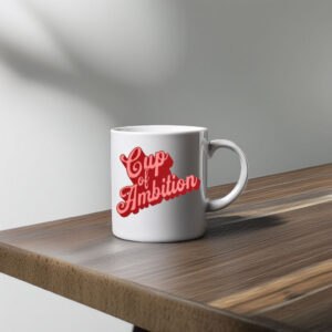 Cup of Ambition, Dolly Mug