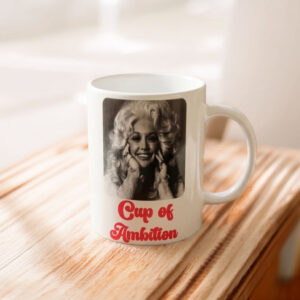 Dolly Cup of Ambition Mug