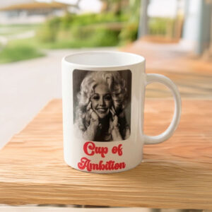 Dolly Cup of Ambition Mug