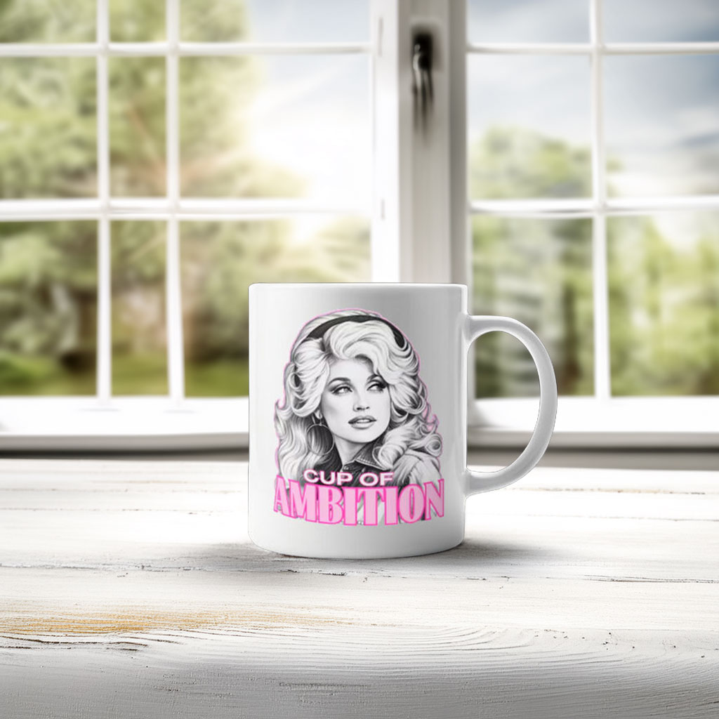 Dolly Parton Cup of Ambition Coffee Mug