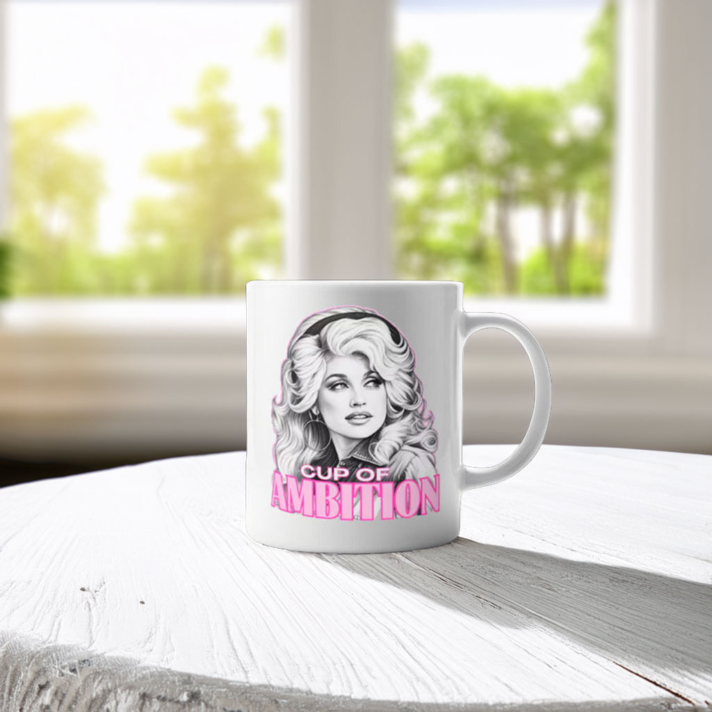 Dolly Parton Cup of Ambition Coffee Mug
