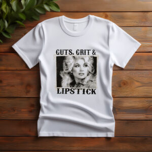 Dolly Parton Guts, Grit & Lipstick Shirt