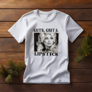 Dolly Parton Guts, Grit & Lipstick Shirt