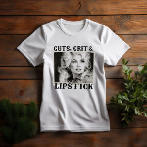 Dolly Parton Guts, Grit & Lipstick Shirt