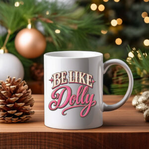 Dolly Parton Memory Be Like Dolly Parton Mug