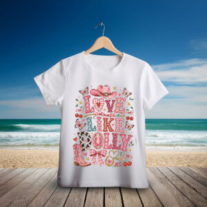 Dolly Parton Tribute Shirt, Love Like Dolly Cowboy Boots Art