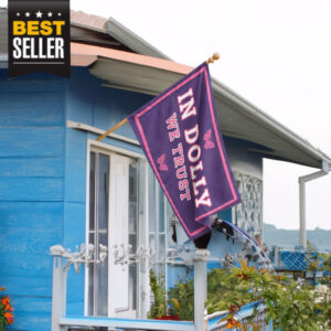 In Dolly We Trust Flag