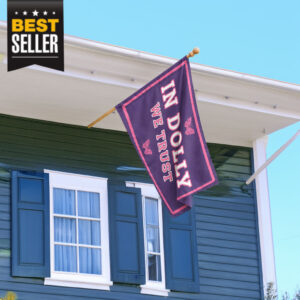 In Dolly We Trust Flag