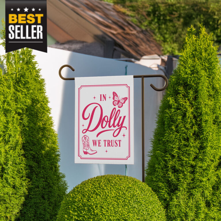 In Dolly We Trust Garden Flag