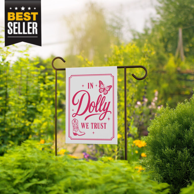 In Dolly We Trust Garden Flag