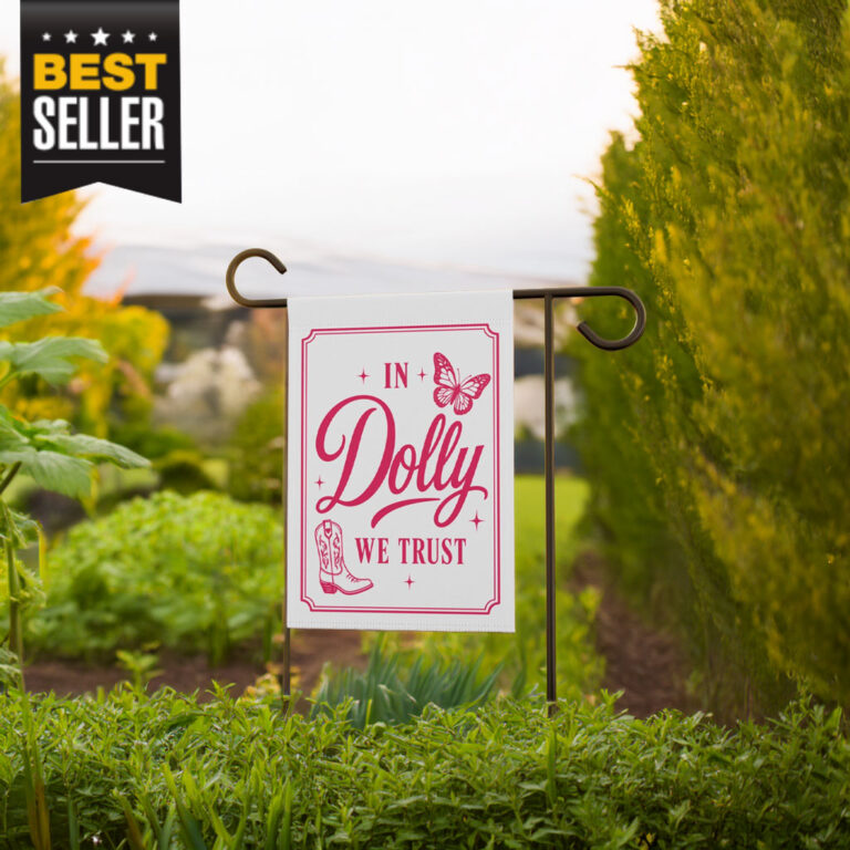 In Dolly We Trust Garden Flag