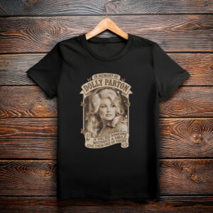 In Memory Of Dolly Parton Shirt