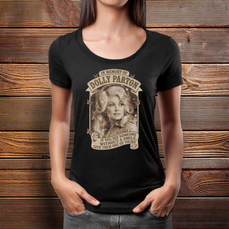 In Memory Of Dolly Parton Shirt