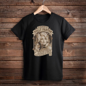 In Memory Of Dolly Parton Shirt