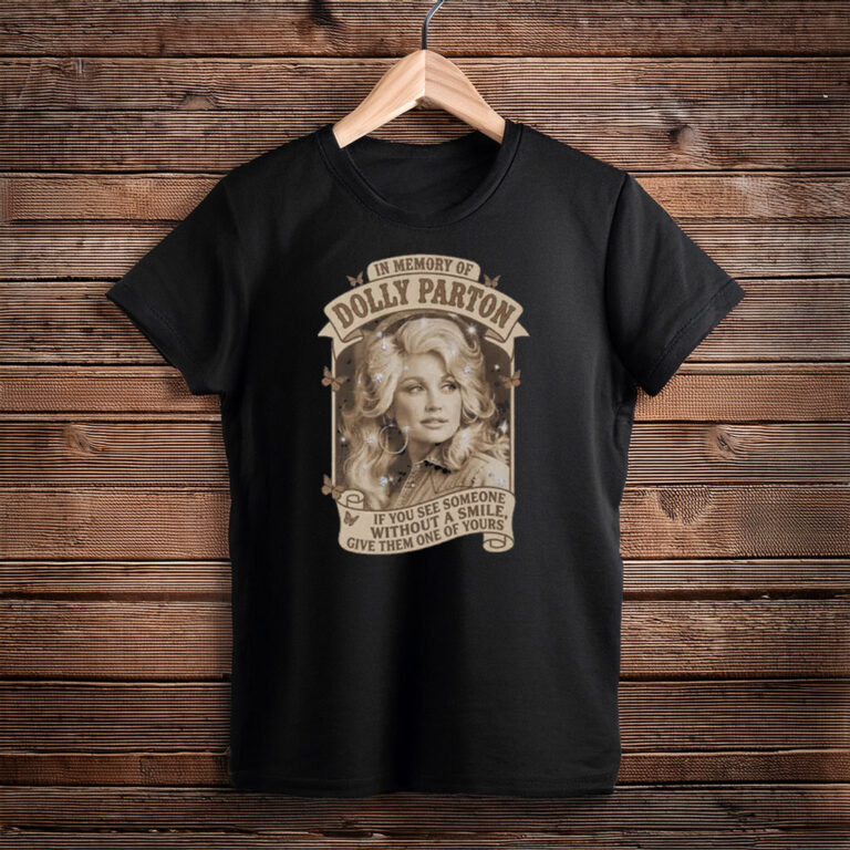 In Memory Of Dolly Parton Shirt