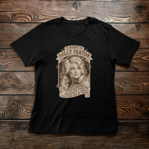 In Memory Of Dolly Parton Shirt