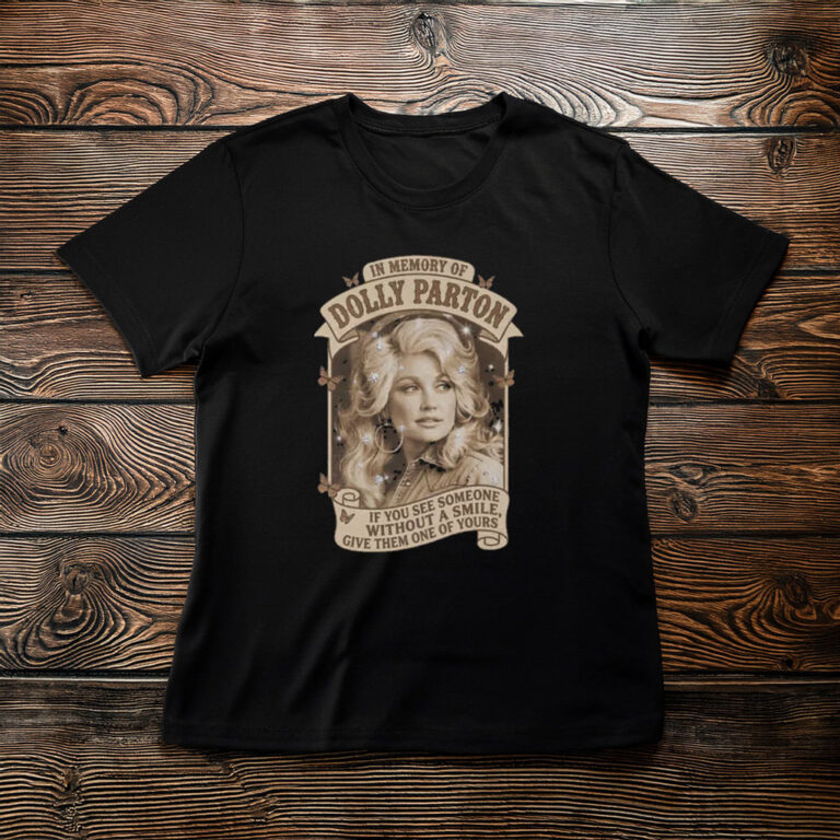 In Memory Of Dolly Parton Shirt