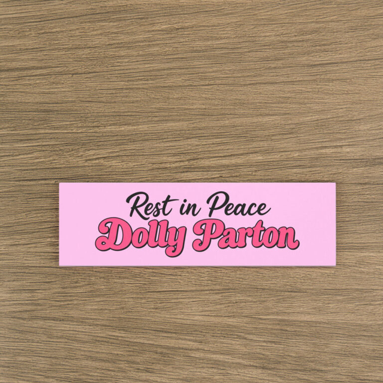Rest in Peace Dolly Parton Car Magnet