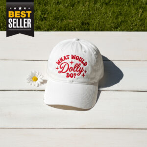What Would Dolly Do Hat