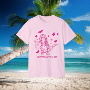 What would Dolly Parton do T-Shirt